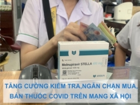 Tăng cường kiểm tra, ngăn chặn mua bán thuốc chống COVID trên mạng xã hội