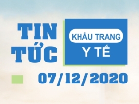 Tin tức Khẩu trang Y tế ngày 07/12/2020