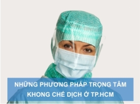 11 biện pháp trọng tâm khống chế dịch bệnh ở TP.HCM