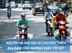 Người Hà Nội khi di chuyển trên địa bàn cần những giấy tờ gì ?