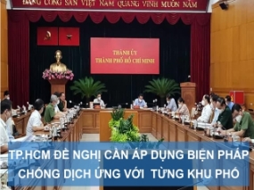 TP.HCM đề nghị cần áp dụng biện pháp chống dịch ứng với mỗi khu phố